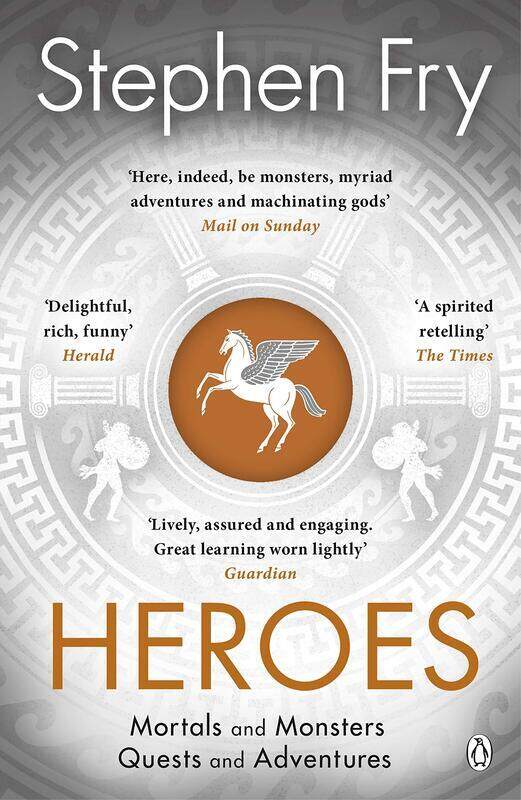 

Heroes: Mortals and Monsters, Quests and Adventures, Paperback Book, By: Stephen Fry