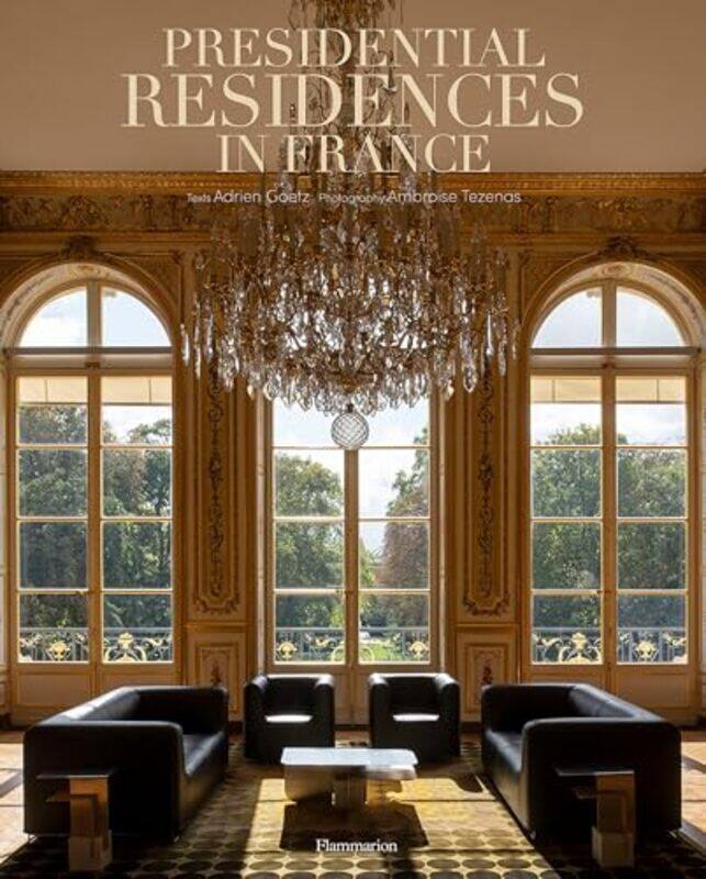 

Presidential Residences in France by Ernie Stringer-Hardcover