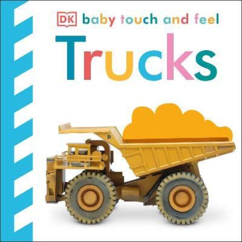 

Trucks (Baby Touch and Feel),Hardcover, By:DK