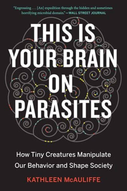 

This Is Your Brain On Parasites by Clare West-Paperback