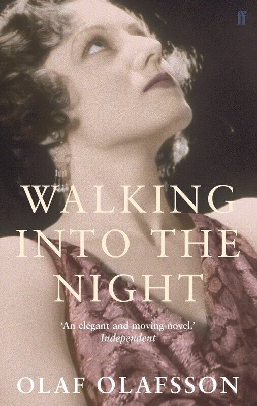 

Walking Into the Night, Paperback Book, By: Olaf Olafsson