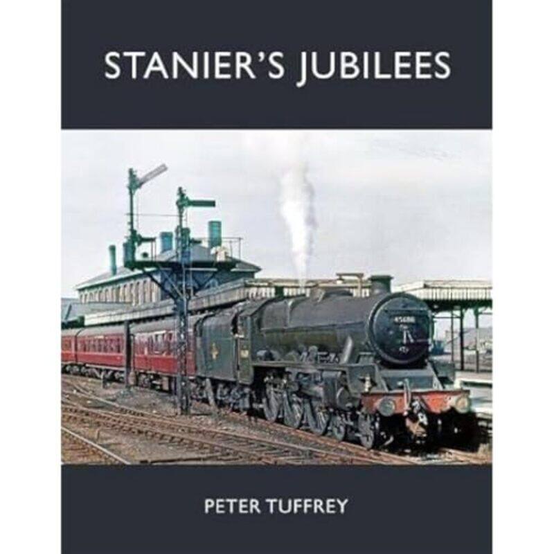 

Staniers Jubilees by Peter Tuffrey-Hardcover