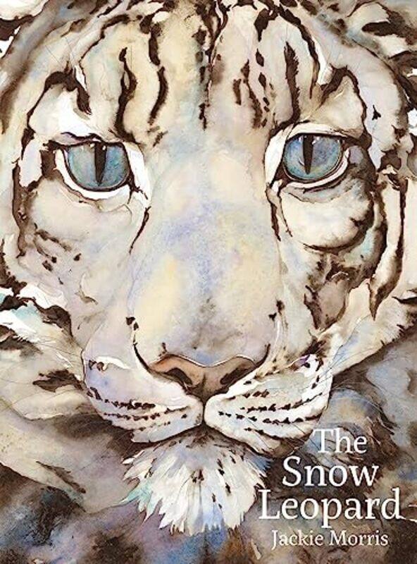 

Snow Leopard The by Jackie Morris-Hardcover