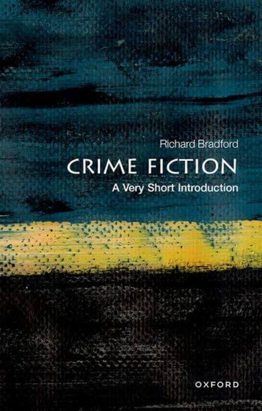 

Crime Fiction A Very Short Introduction by Richard Research Professor of English at the University of Ulster Bradford-Paperback