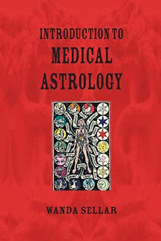 

Introduction to Medical Astrology by Katie DaleRuth Bennett-Paperback