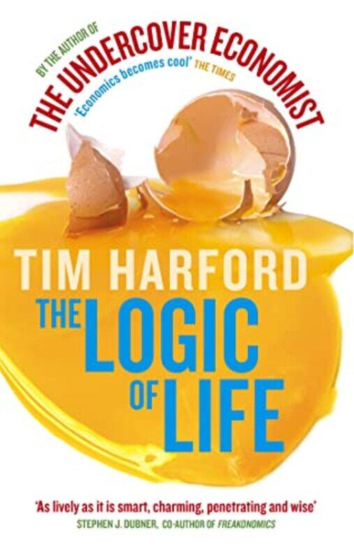 

The Logic Of Life by Tim Harford-Paperback