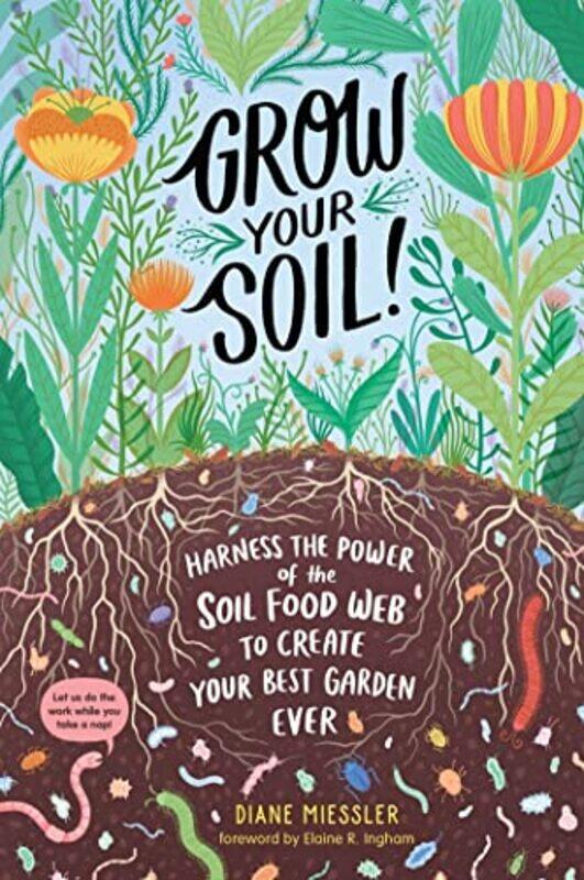

Grow Your Soil By Miessler Diane - Paperback