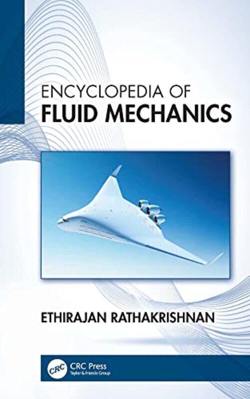 

Encyclopedia of Fluid Mechanics by Ethirajan Indian Institute of Technology Kanpur, India Rathakrishnan-Paperback