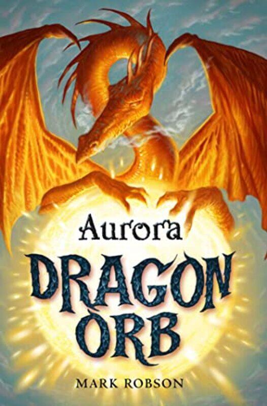 

Dragon Orb Aurora by Mark Robson-Paperback