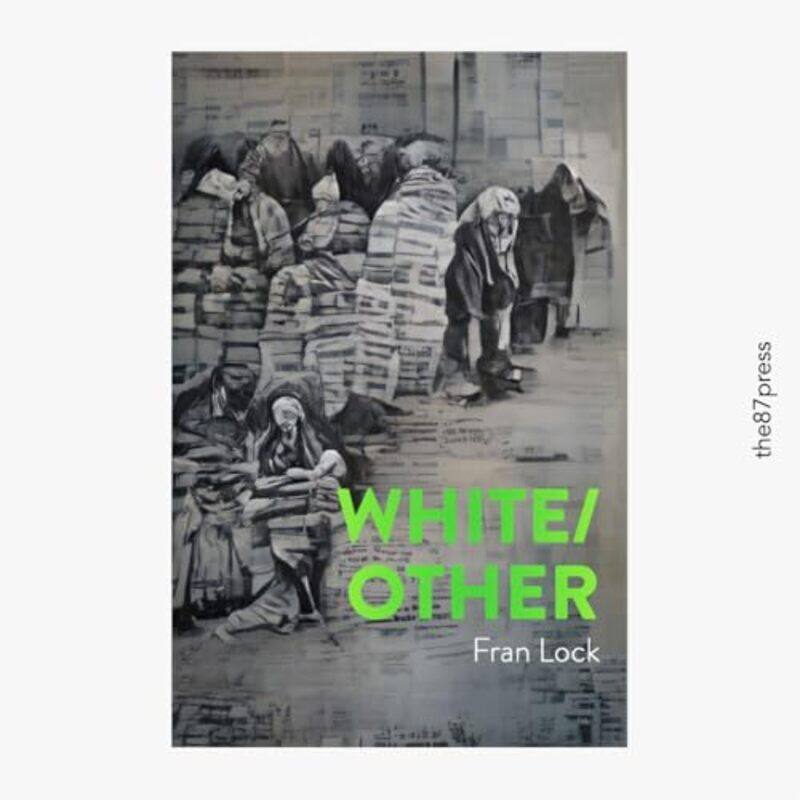 

WHITEOTHER by Fran Lock-Paperback