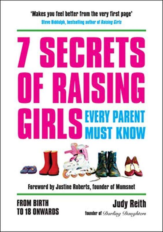 

7 Secrets Of Raising Girls Every Parent Must Know by Judy Reith - Paperback