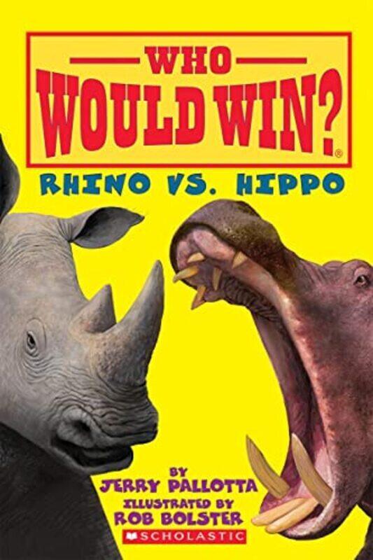 

Rhino Vs. Hippo (Who Would Win) By Pallotta, Jerry Paperback