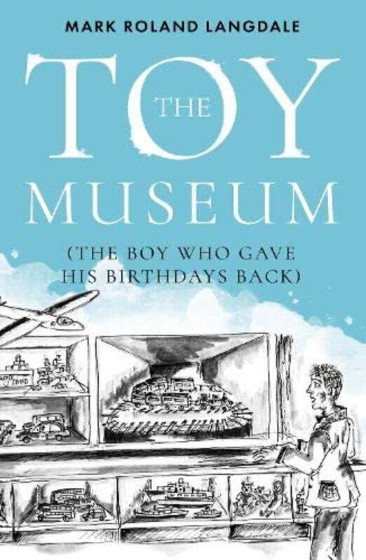 

The Toy Museum by Mark Roland Langdale-Paperback