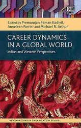 Career Dynamics in a Global World: Indian and Western Perspectives, Hardcover Book, By: Premarajan Raman Kadiyil