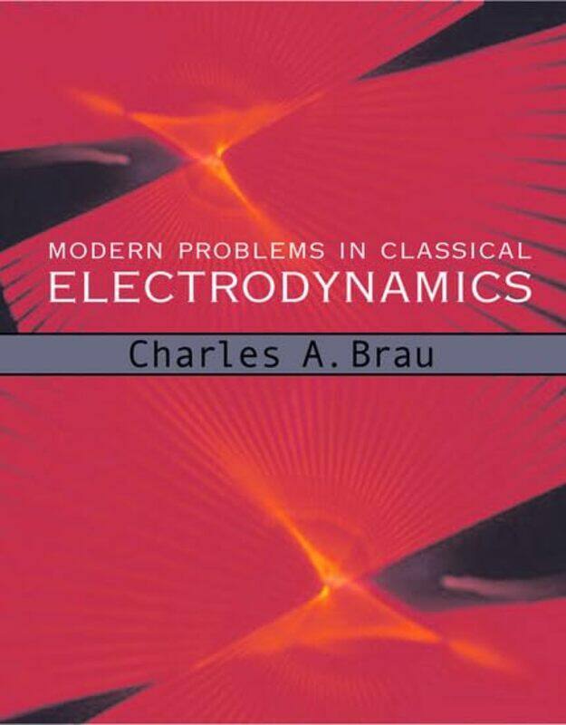 

Modern Problems in Classical Electrodynamics by Christopher Emdin-Hardcover