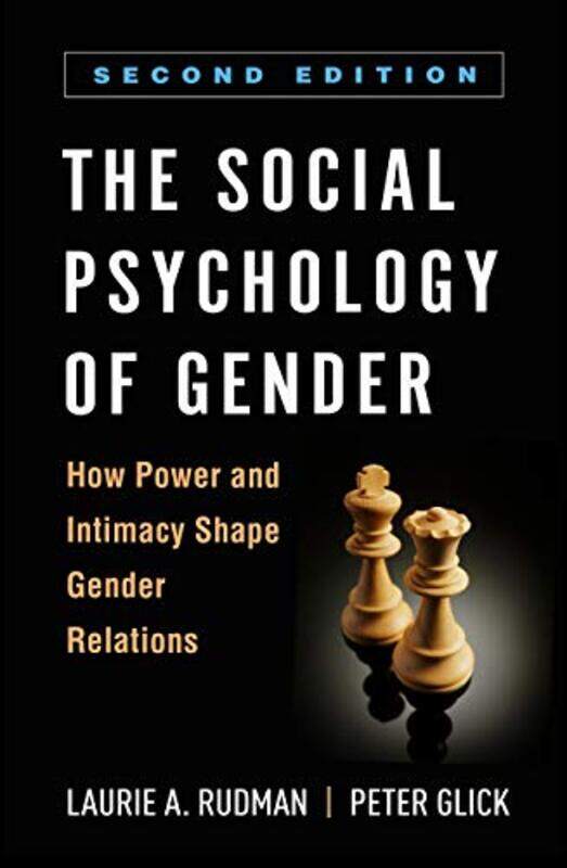 

The Social Psychology Of Gender Second Edition by Laurie A RudmanPeter Glick-Paperback