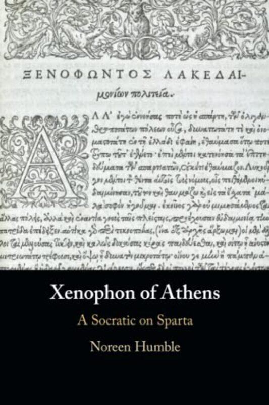 

Xenophon of Athens by Noreen University of Calgary Humble-Paperback