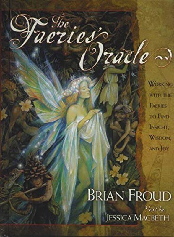 

The Faeries' Oracle,Paperback,by:Brian Froud