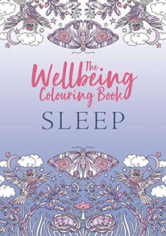 Wellbeing Colouring Book: Sleep By Michael O'Mara Books Paperback