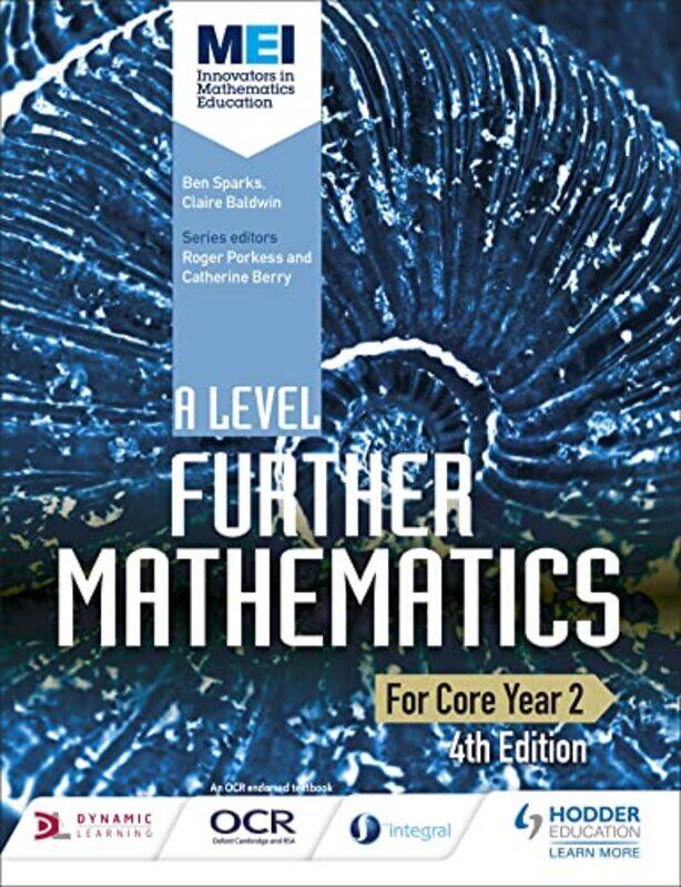 

MEI A Level Further Mathematics Core Year 2 4th Edition by Ben SparksClaire Baldwin-Paperback