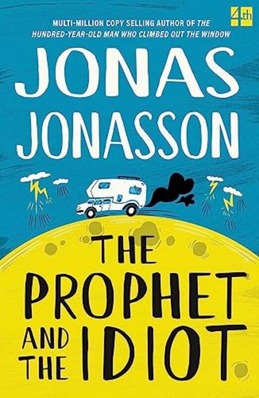 

The Prophet and the Idiot by Jonas Jonasson-Paperback