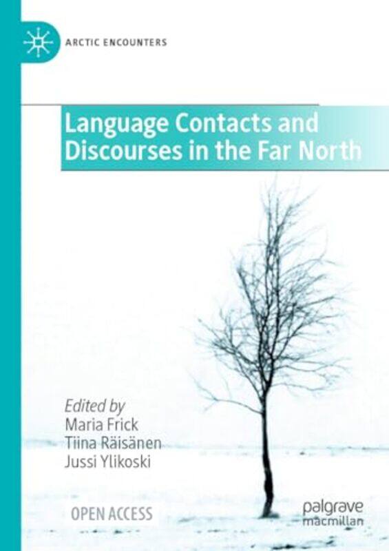 

Language Contacts and Discourses in the Far North by Katharine PhD Beals-Paperback