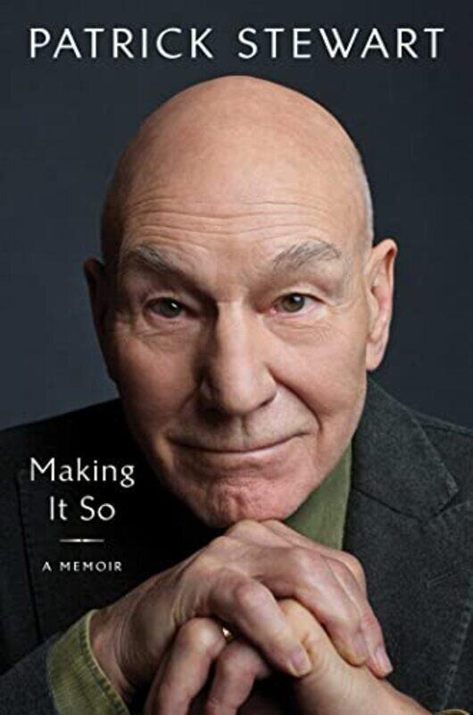 

Making It So by Patrick Stewart Paperback