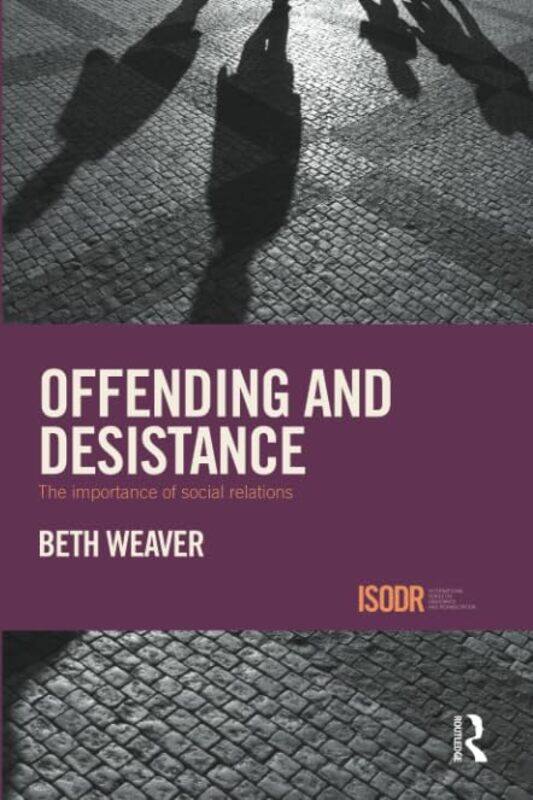 

Offending and Desistance by Mairi Hedderwick-Paperback