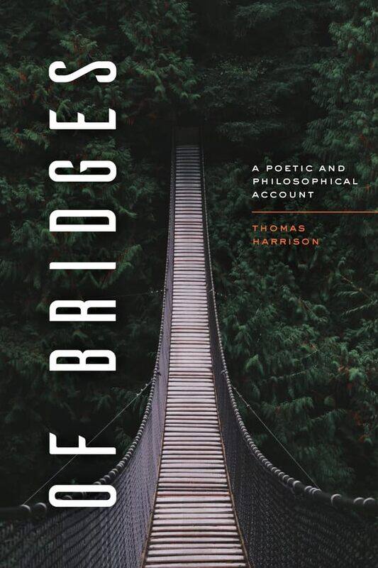 

Of Bridges by Thomas Harrison-Hardcover