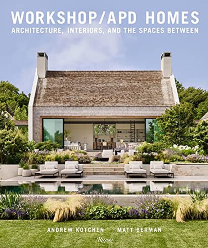 

Workshop/APD: Architecture, Interiors and the Spaces Between , Hardcover by Kristol, Marc