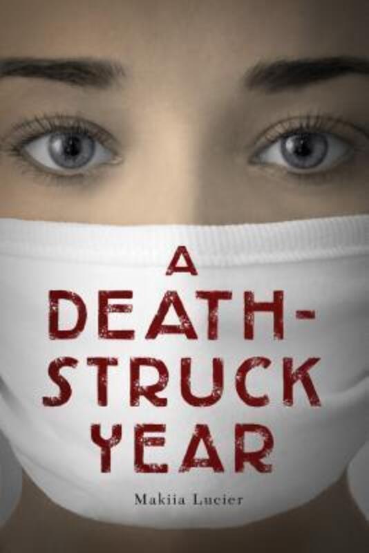 A Death-Struck Year.Hardcover,By :Makiia Lucier