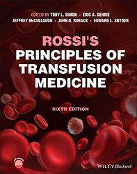Rossis Principles of Transfusion Medicine , Hardcover by Simon, Toby L. (University of New Mexico School of Medicine, Albuquerque, New Mexico, USA) - Gehrie,