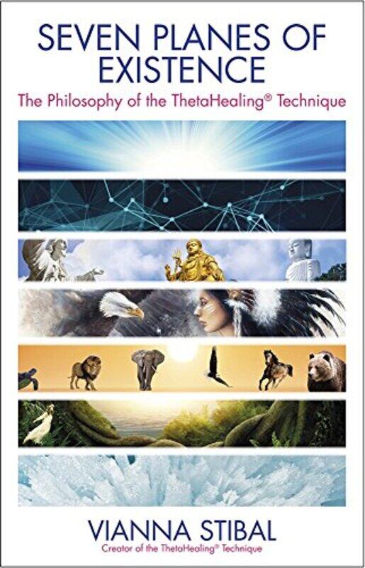 

Seven Planes Of Existence The Philosophy Of The Theta Healing Technique By Stibal, Vianna Paperback