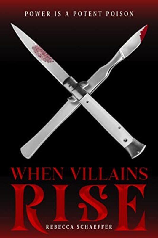 

When Villains Rise by Rebecca Schaeffer-Hardcover