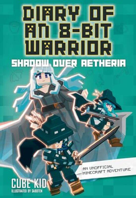 

Diary Of An 8Bit Warrior Shadow Over Aetheria Volume 7 by Cube Kid..Hardcover