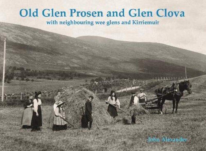 

Old Glen Prosen and Glen Clova by John Alexander-Paperback