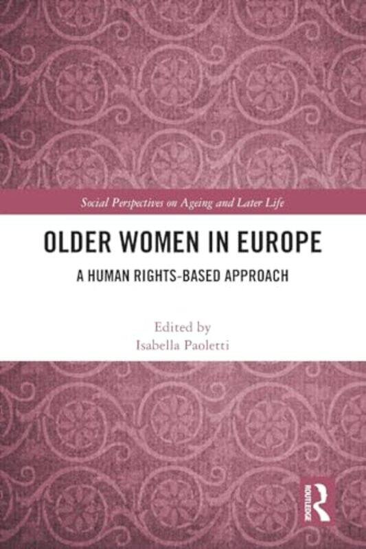 

Older Women in Europe by Isabella (CRIS (Social Research and Intervention Center), Italy) Paoletti -Paperback