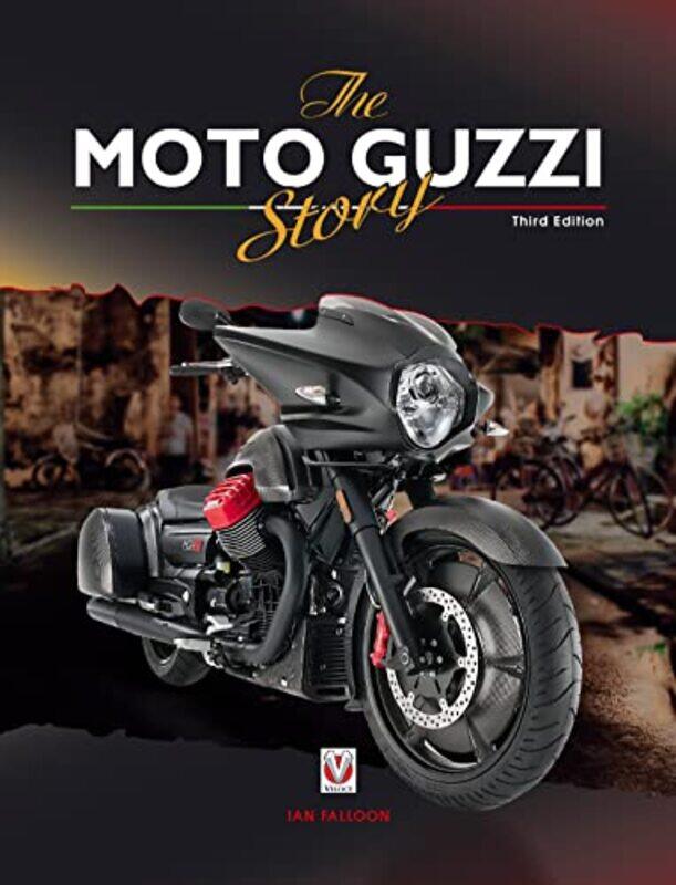 

The Moto Guzzi Story 3rd Edition by Ian Falloon-Hardcover