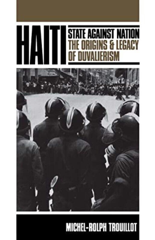 

Haiti State against Nation by Michel-Rolph Trouillot-Paperback