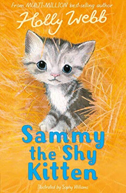 

Sammy the Shy Kitten by Holly WebbSophy Williams-Paperback