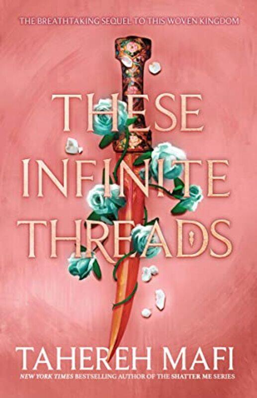 

These Infinite Threads , Paperback by Tahereh Mafi