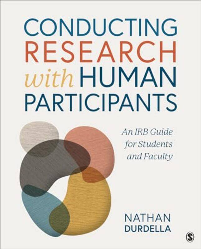 

Conducting Research with Human Participants by Nathan Richard California State University, Northridge, USA Durdella-Paperback