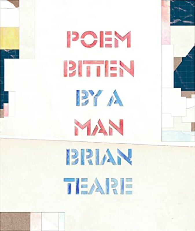 

Poem Bitten By A Man by Brian Teare-Paperback