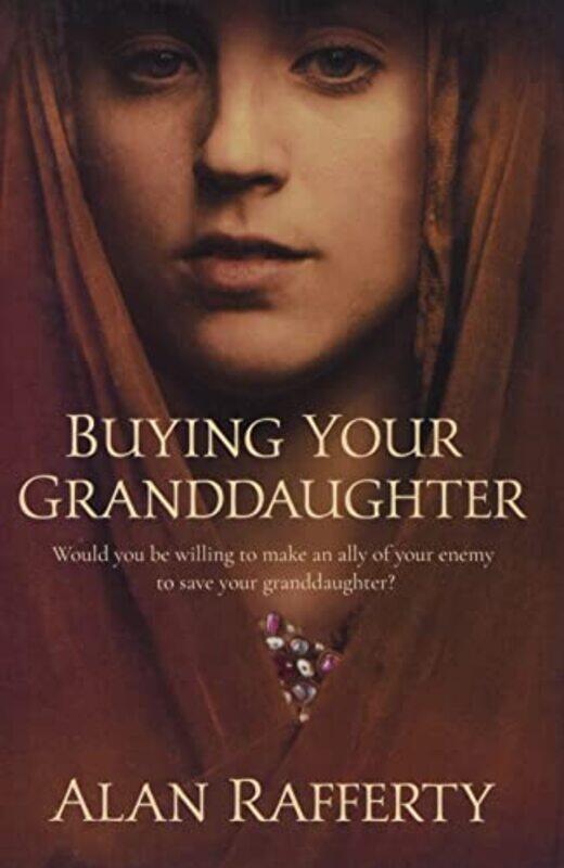 

Buying Your Granddaughter by Alan Rafferty-Paperback