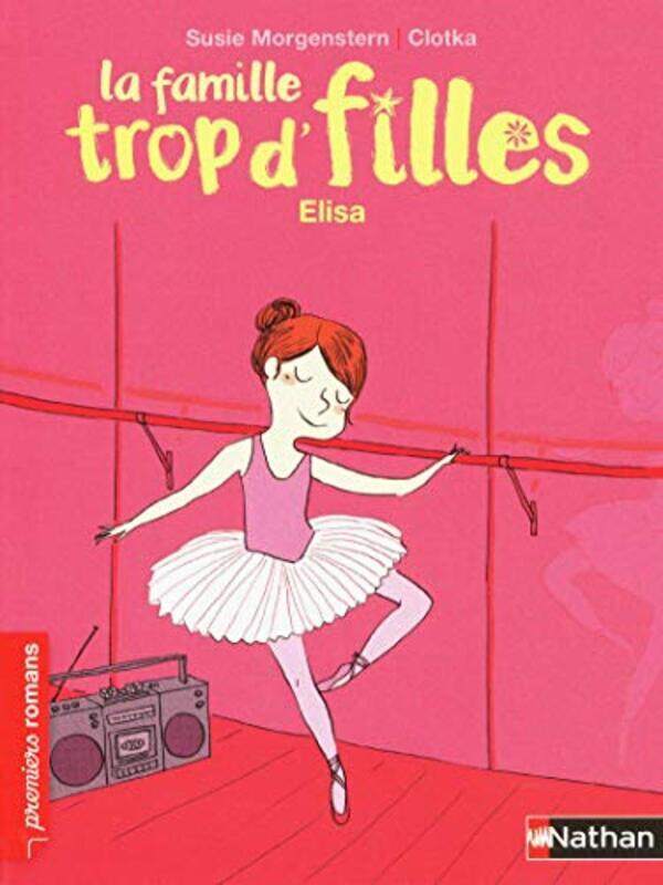 

La Famille Trop Dfilles Elisa by MORGENSTERN CLOTKA -Paperback