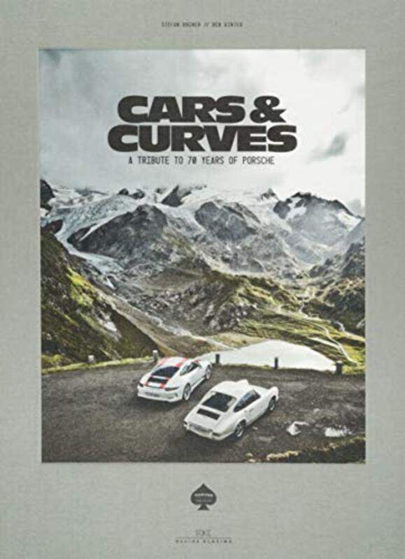 

Cars & Curves: A Tribute to 70 Years of Porsche,Hardcover by Bogner, Stefan - Winter, Ben