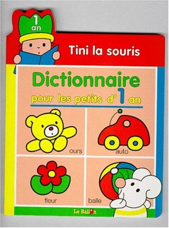 

Tini la souris: Dictionnaire pour les petits d'1 an,Paperback,By:Various