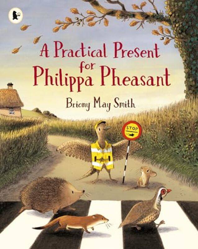 

A Practical Present for Philippa Pheasant by Briony May SmithBriony May Smith-Paperback