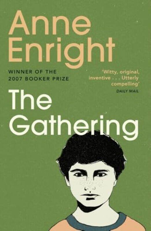 

The Gathering Winner Of The Booker Prize 2007 By Enright, Anne -Paperback