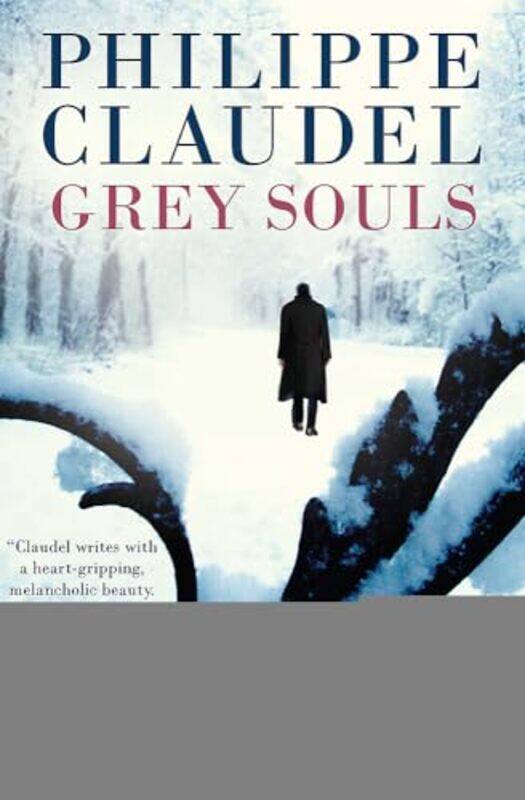 

Grey Souls by Philippe ClaudelHoyt Rogers-Paperback